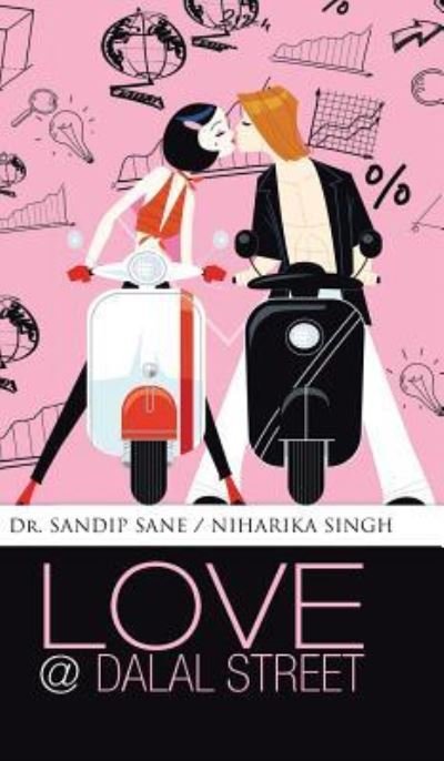 Cover for Dr Sandip Sane · Love @ Dalal Street (Hardcover Book) (2014)