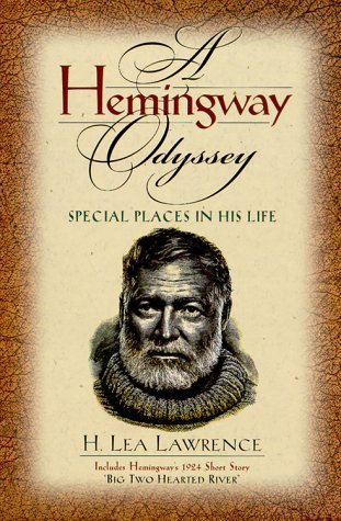 Cover for H. Lea Lawrence · A Hemingway Odyssey: Special Places in His Life (Paperback Book) [Reprint edition] (1999)