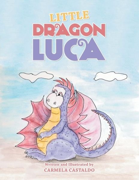 Cover for Carmela Castaldo · Little Dragon Luca (Paperback Book) (2021)