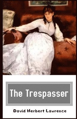 Cover for David Herbert Lawrence · The Trespasser Illustrated (Paperback Book) (2020)