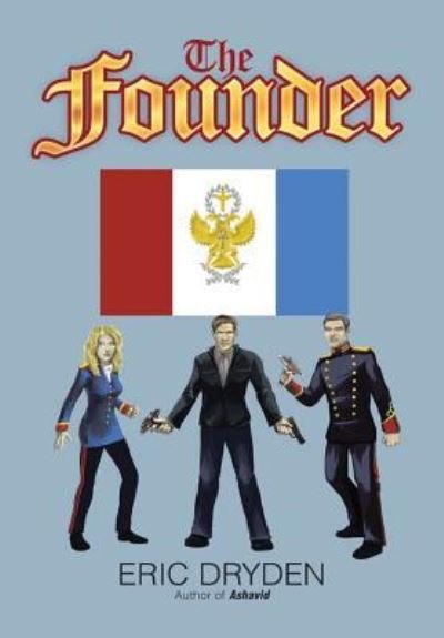 Cover for Eric Dryden · The Founder (Hardcover Book) (2017)