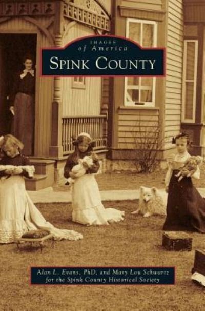 Cover for Alan L Evans · Spink County (Hardcover Book) (2012)