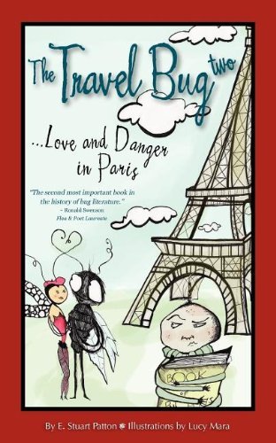 Cover for E. Stuart Patton · The Travel Bug Two, Love and Danger in Paris (Paperback Book) (2012)