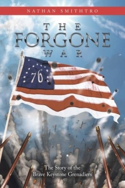 Cover for Nathan Smithtro · The Forgone War (Paperback Book) (2020)