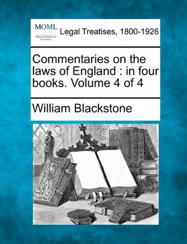 Cover for William Blackstone · Commentaries on the Laws of England: in Four Books. Volume 4 of 4 (Paperback Book) (2010)