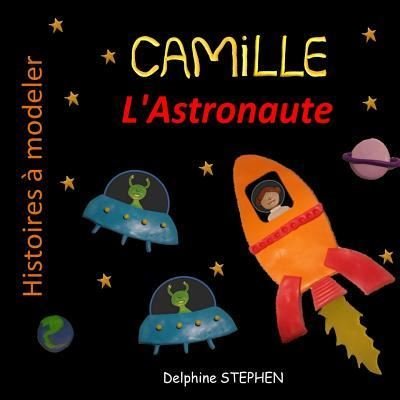 Cover for Delphine Stephen · Camille l'Astronaute (Paperback Book) (2019)