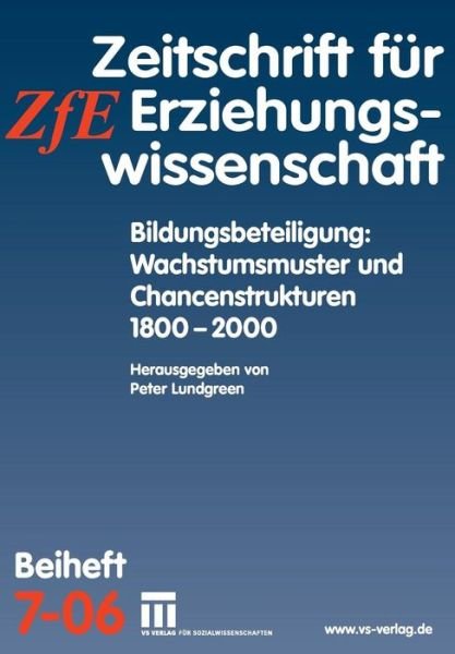 Cover for Bildungsbeteiligung · Bildungsbeteiligung: Wachstumsmuster und Chancenstrukturen 1800 - 2000: Zeitschrift fur Erziehungswissenschaft. Beiheft 7/2006 - Zeitschrift fur Erziehungswissenschaft - Sonderheft (Paperback Book) [2006 edition] (2006)