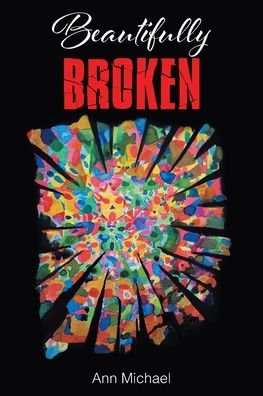 Cover for Ann Michael · Beautifully Broken (Paperback Book) (2022)
