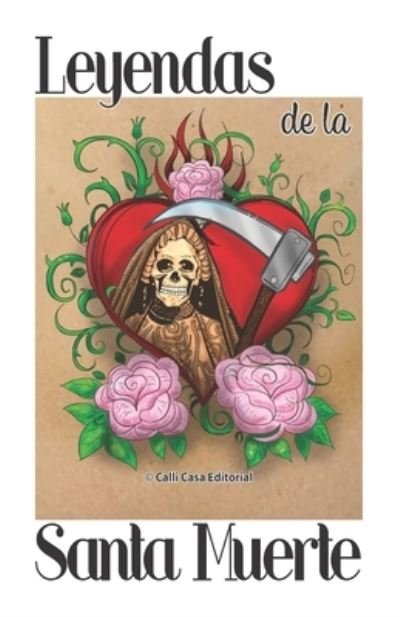 Cover for José Xermán Vázquez Alba Et Al · Leyendas de la Santa Muerte (Paperback Book) (2021)