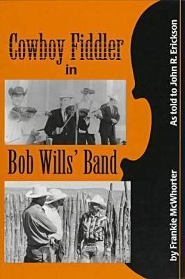 Cover for McWhorter · Cowboy Fiddler in Bob Wills' Band (Paperback Book) (1997)