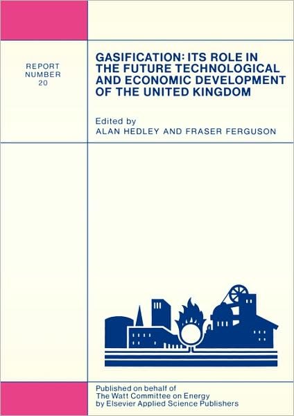 Cover for David M Harland · Gasification: Its Role in the Future Technological and Economic Development of the United Kingdom - Watt Committee on Energy Publications (Paperback Book) (1989)