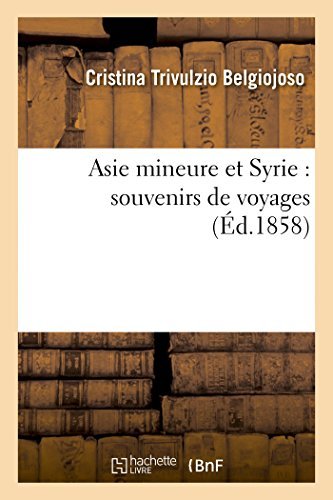 Cover for Sans Auteur · Asie Mineure et Syrie: Souvenirs De Voyages (Paperback Book) [French edition] (2014)