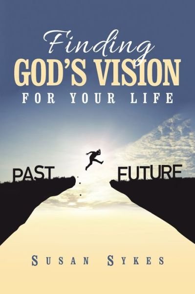 Cover for Susan Sykes · Finding God's Vision for Your Life (Paperback Book) (2021)