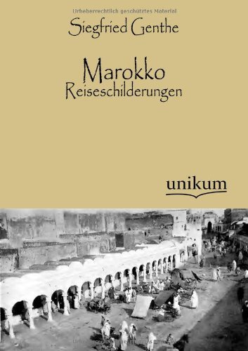 Cover for Siegfried Genthe · Marokko - Reiseschilderungen (Paperback Book) [German edition] (2012)