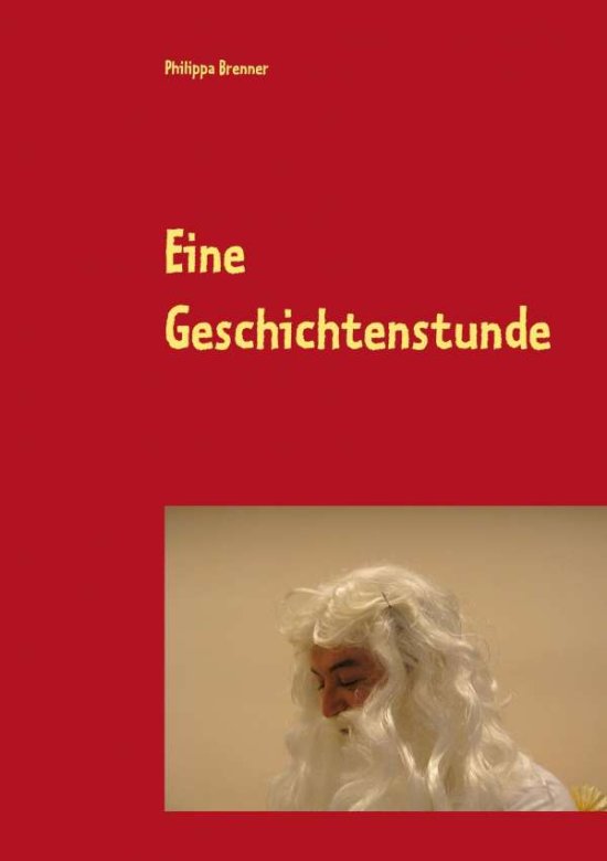 Cover for Philippa Brenner · Eine Geschichtenstunde (Paperback Book) [German edition] (2015)