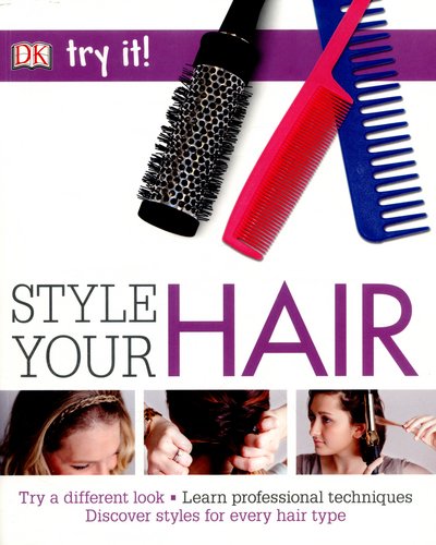 Cover for Dk · Style Your Hair - Try It! (Paperback Book) (2016)