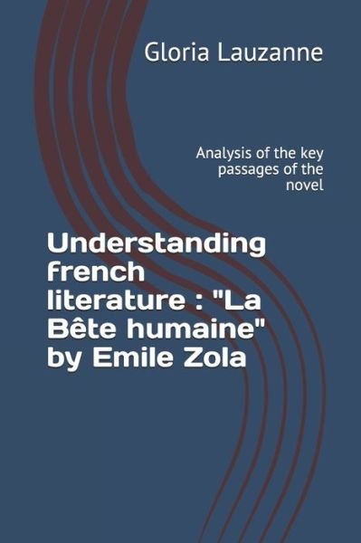 Cover for Gloria Lauzanne · Understanding french literature (Paperback Book) (2018)