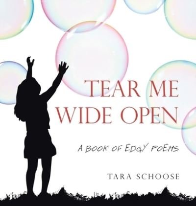 Cover for Tara Schoose · Tear Me Wide Open (Book) (2021)