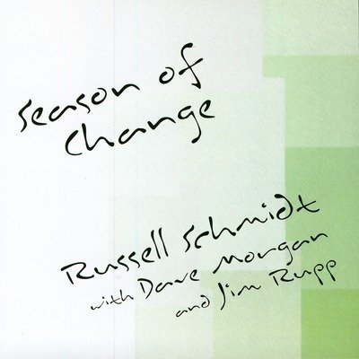 Cover for Russell Schmidt · Season of Change (CD) (2018)