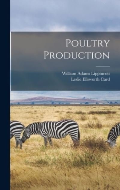 Cover for William Adams Lippincott · Poultry Production (Book) (2022)