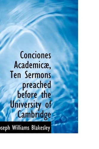 Cover for Joseph Williams Blakesley · Conciones Academicæ, Ten Sermons Preached Before the University of Cambridge (Paperback Book) (2009)