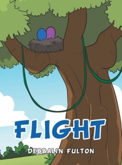 Cover for Debbalin Fulton · Flight (Hardcover Book) (2022)
