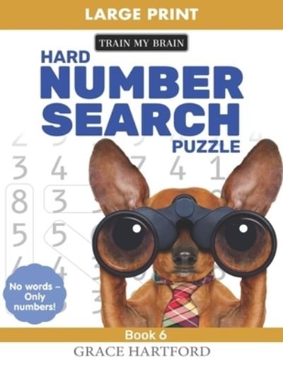 Cover for Grace Hartford · Hard Number Search Puzzle (Book 6) (Paperback Book) (2020)
