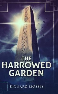 Cover for Richard Mosses · The Harrowed Garden (Hardcover Book) (2021)