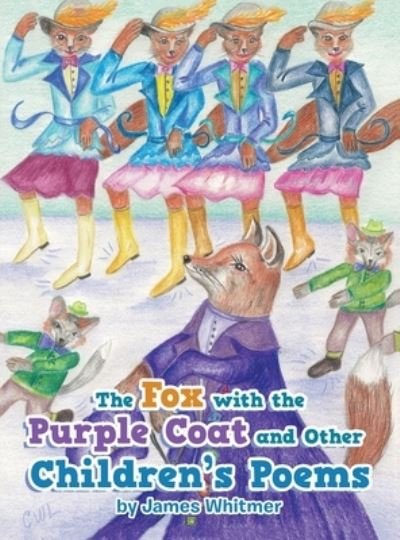 Cover for James Whitmer · Fox with the Purple Coat and Other Children's Poems (Book) (2022)