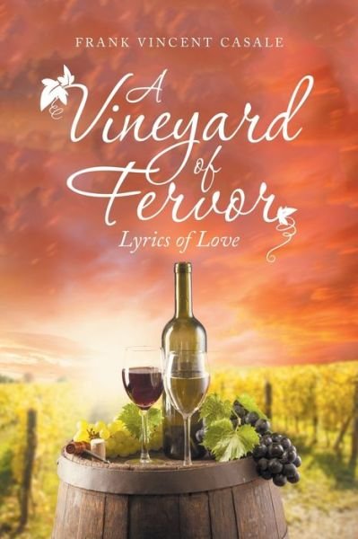 Cover for Frank Vincent Casale · Vineyard of Fervor (Book) (2022)