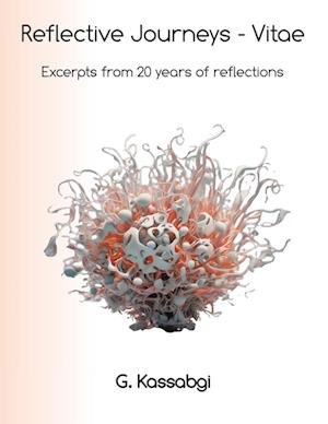 Cover for G. Kassabgi · Reflective Journeys - Vitae (Book) (2024)