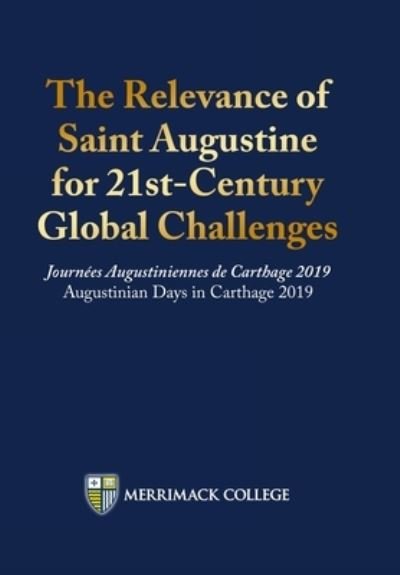Cover for Joseph Kelley · The Relevance of Saint Augustine for 21st-Century Global Challenges (Hardcover Book) (2020)