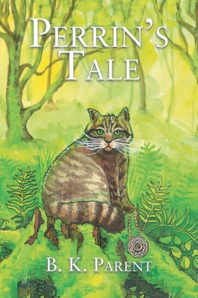 Cover for B K Parent · Perrin's Tale (Paperback Book) (2021)