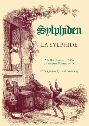 Cover for August Bournonville · La Sylphide - a Ballet Libretto of 1836 (Paperback Book) (2010)