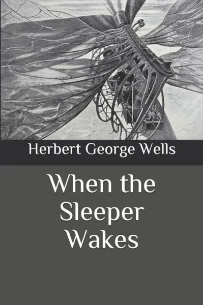 Cover for H G Wells · When the Sleeper Wakes (Paperback Book) (2020)