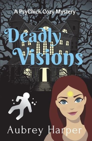 Cover for Aubrey Harper · Deadly Visions (Paperback Book) (2018)