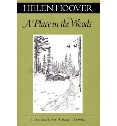 Cover for Helen Hoover · A Place in the Woods - A Fesler-Lampert Minnesota Heritage Book (Paperback Book) (1999)