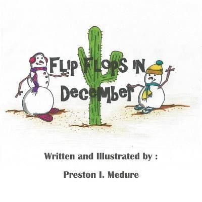 Cover for Preston Medure · Flip Flops in December (Paperback Book) (2013)