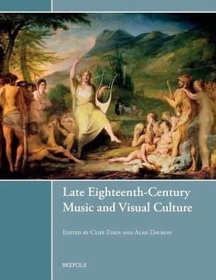 Cover for Cliff Eisen · Late Eighteenth-century Music and Visual Culture (Music and Visual Cultures) (Paperback Book) (2017)