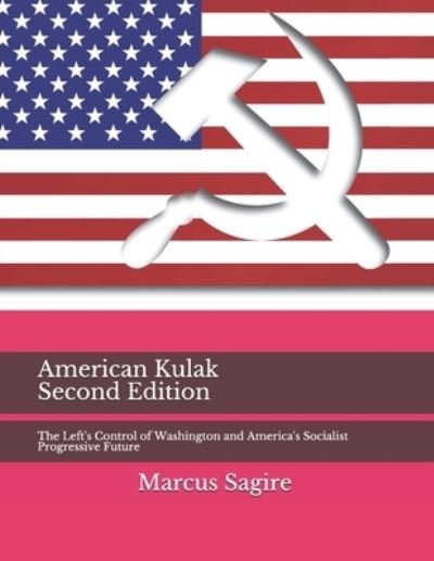 American Kulak - Marcus Sagire - 图书 -  - 9798702546292 - 2021年3月21日