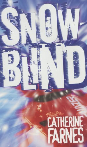 Cover for Catherine Farnes · Snow-blind (Paperback Book) (2005)