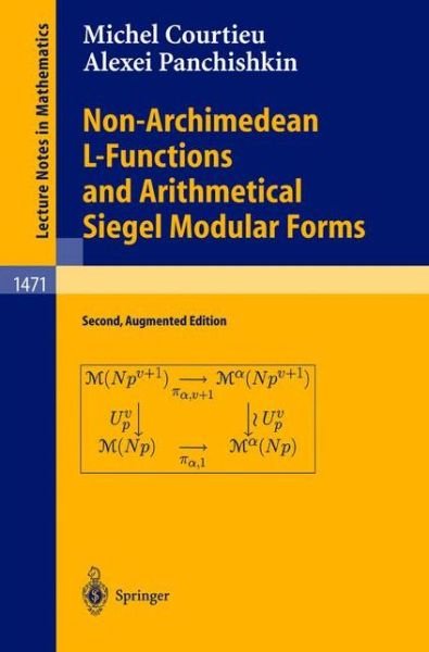 Cover for Michel Courtieu · Non-Archimedean L-Functions and Arithmetical Siegel Modular Forms - Lecture Notes in Mathematics (Paperback Book) [2nd ed. 1991 edition] (2003)
