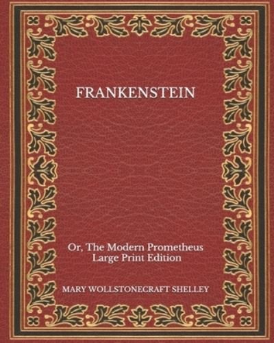 Frankenstein - Mary Wollstonecraft Shelley - 图书 -  - 9798564687294 - 2020年11月22日