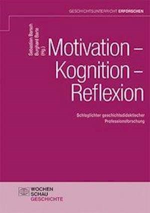 Motivation - Kognition - Reflexion -  - 图书 -  - 9783734412295 - 