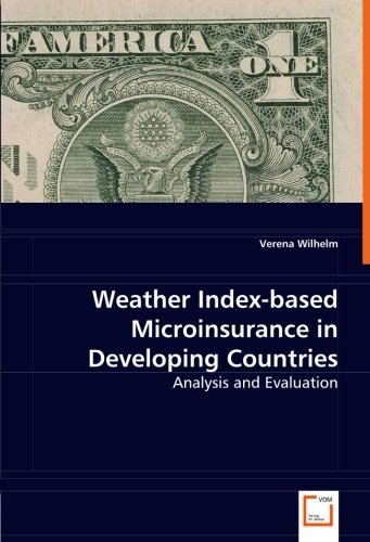 Cover for Verena Wilhelm · Weather Index-basedmicroinsurancein Developing Countries: Analysis and Evaluation (Paperback Book) (2008)