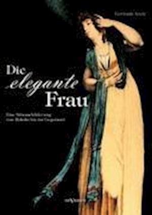 Cover for Aretz · Die elegante Frau (Book)