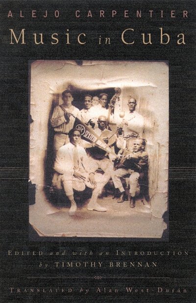 Cover for Alejo Carpentier · Music In Cuba - Cultural Studies of the Americas (Hardcover Book) (2001)