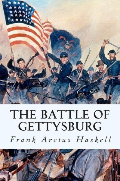 Cover for Frank Aretas Haskell · The Battle of Gettysburg (Paperback Book) (2014)