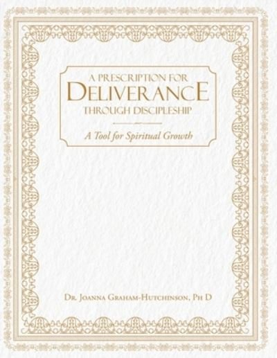 Cover for Dr Hutchinson · Prescription For Deliverance Through Discipleship (Paperback Book) (2020)