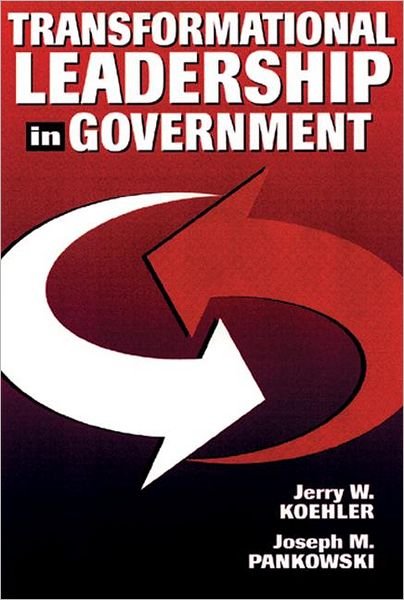 Cover for Jerry W. Koehler · Transformational Leadership in Government (Hardcover Book) (1996)